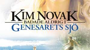 Kim Novak ei uinut Genesaretin järvessä