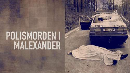 Kriminalarkivet: Polismorden i Malexander