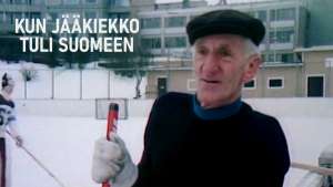 Kun hockey Suomeen tuli...