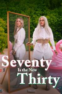 Seventy Is the New Thirty